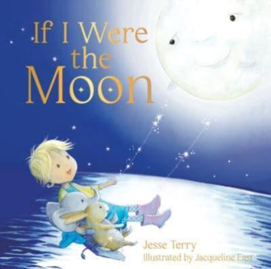 Book cover of: If I Were the Moon. By: Jacqueline East