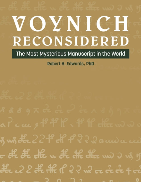 Book cover of: Voynich Reconsidered. By: Robert H. Edwards
