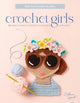 Book cover of: Crochet Girls. By: Colleen Lynch