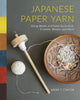 Book cover of: Japanese Paper Yarn. By: Andra F. Stanton