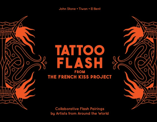 Book cover of: Tattoo Flash from the French Kiss Project