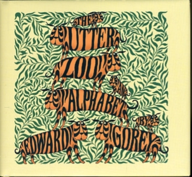 Book cover of: Utter Zoo an Alphabet by Edward Gorey