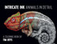 Book cover of: Intricate Ink  Animals in Detail a Coloring Book by Tim Jeffs