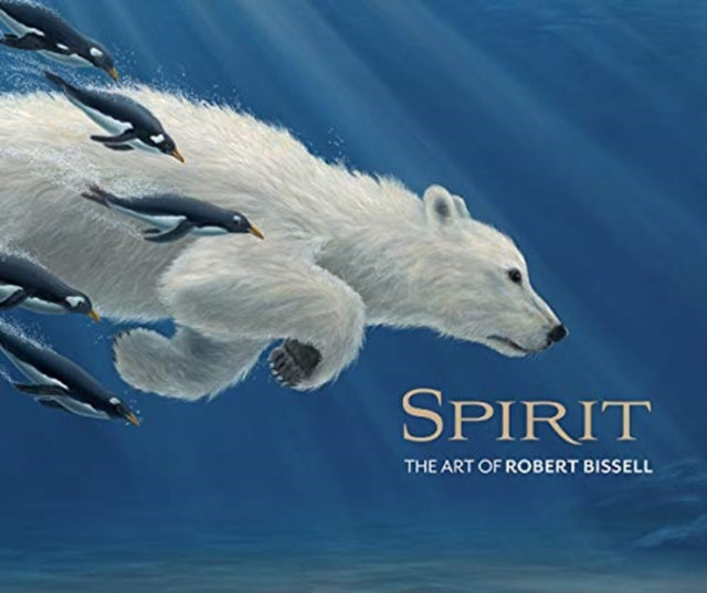 Book cover of: Spirit the Art of Robert Bissell. By: Robert Bissell