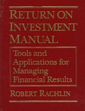 Return on Investment Manual