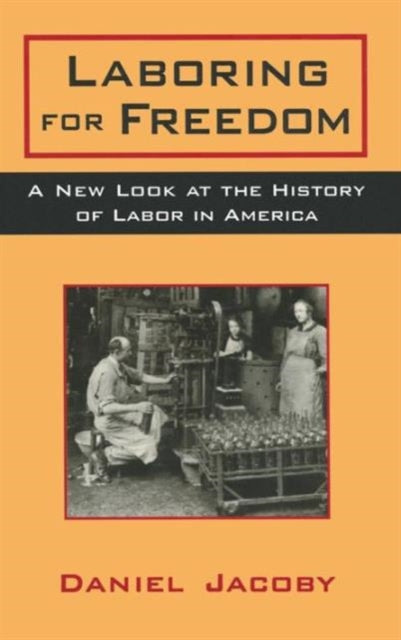 Book cover of: Laboring for Freedom