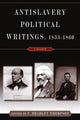 Book cover of: Anti-Slavery Political Writings, 1833-1860. By: C. Bradley Thompson