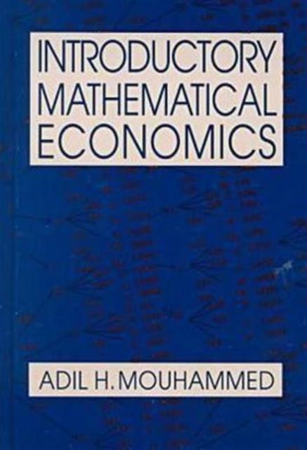 Book cover of: Introductory Mathematical Economics. By: Adil H. Mouhammed