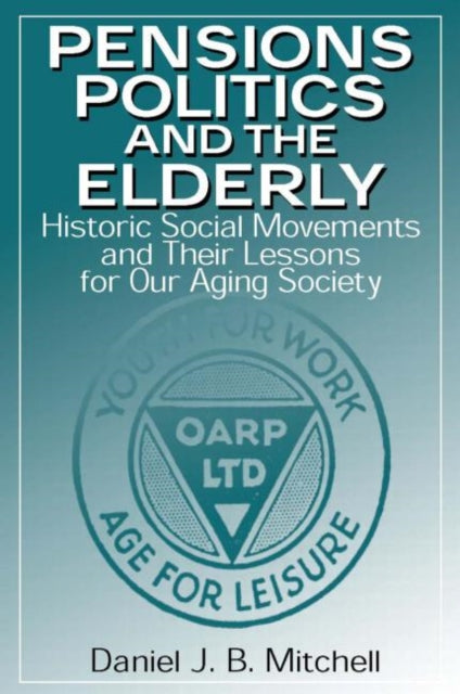 Pensions, Politics and the Elderly