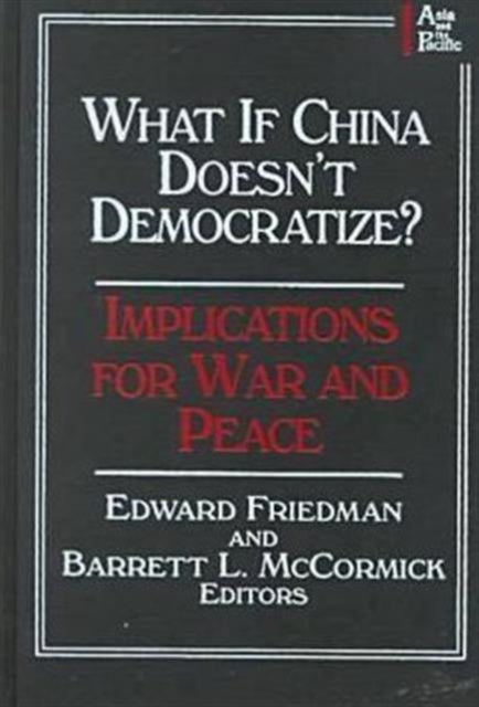 Book cover of: What if China Doesn't Democratize?
