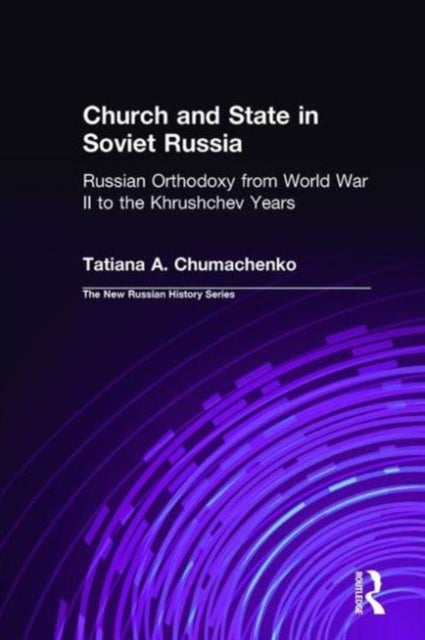 Book cover of: Church and State in Soviet Russia. By: Tatiana A. Chumachenko