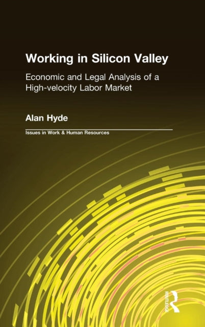 Book cover of: Working in Silicon Valley. By: Alan Hyde