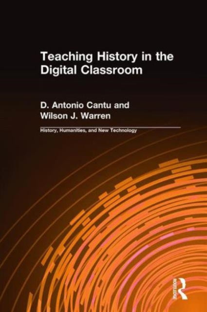 Book cover of: Teaching History in the Digital Classroom