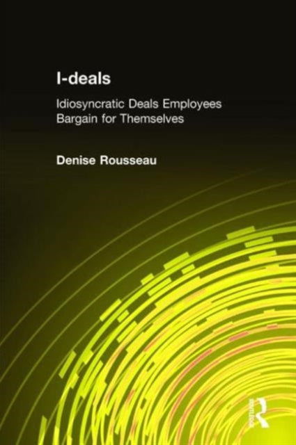 Book cover of: I-deals. By: Denise M. Rousseau