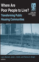 Book cover of: Where are Poor People to Live?: Transforming Public Housing Communities