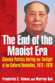 Book cover of: End of the Maoist Era: Chinese Politics During the Twilight of the Cultural Revolution, 1972-1976. By: Frederick C. Teiwes
