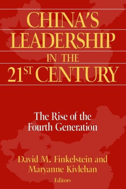 China's Leadership in the Twenty-First Century
