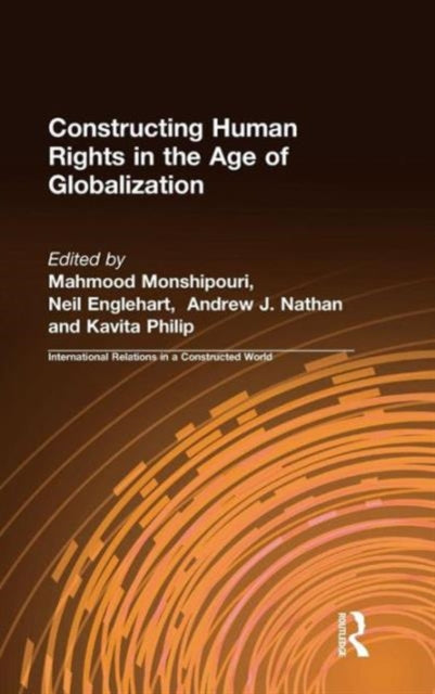 Book cover of: Constructing Human Rights in the Age of Globalization