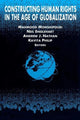 Book cover of: Constructing Human Rights in the Age of Globalization