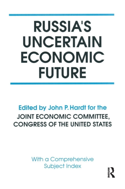 Book cover of: Russia's Uncertain Economic Future. By: John Pearce Hardt
