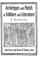 Book cover of: Archetypes and Motifs in Folklore and Literature: A Handbook