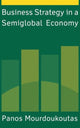 Book cover of: Business Strategy in a Semiglobal Economy