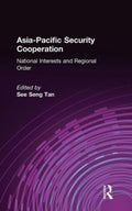 Asia-Pacific Security Cooperation: National Interests and Regional Order