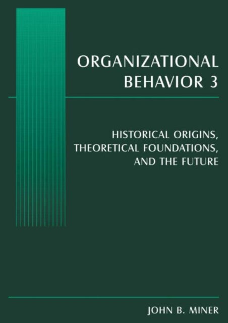 Book cover of: Organizational Behavior 3. By: John B. Miner