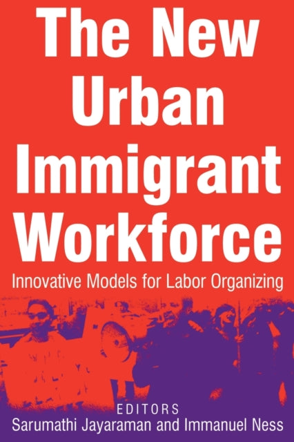 The New Urban Immigrant Workforce