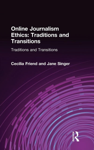 Book cover of: Online Journalism Ethics. By: Cecilia Friend