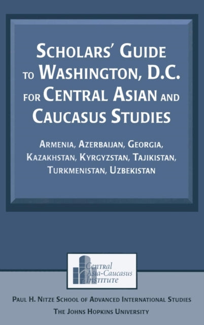 Book cover of: Scholars' Guide to Washington, D.C. for Central Asian and Caucasus Studies. By: Tigran Martirosyan