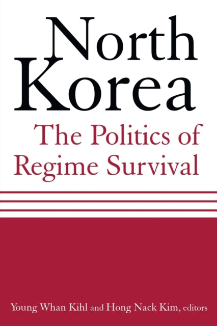 Book cover of: North Korea: The Politics of Regime Survival