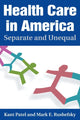 Book cover of: Health Care in America. By: Kant and Mark E. Rushefsky Patel