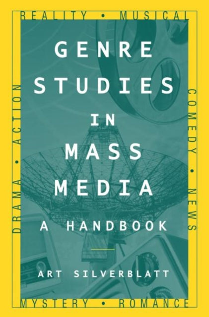 Book cover of: Genre Studies in Mass Media: A Handbook. By: Art Silverblatt