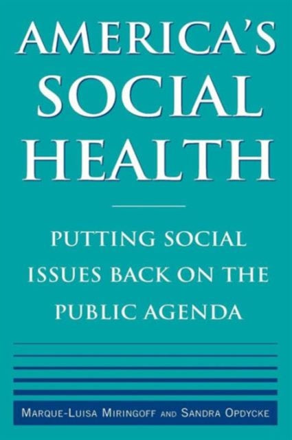 Book cover of: America's Social Health. By: Marque-Luisa Miringoff