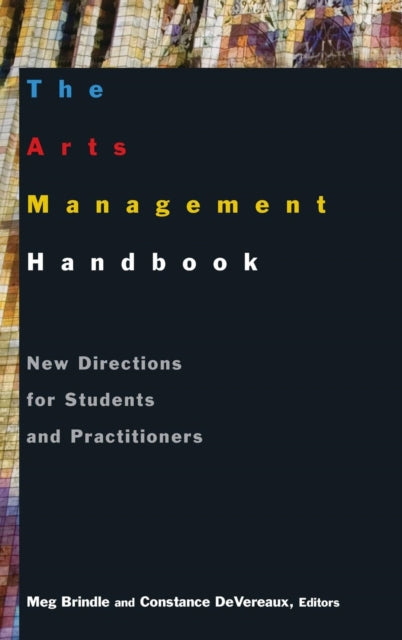 Book cover of: Arts Management Handbook. By: Meg Brindle