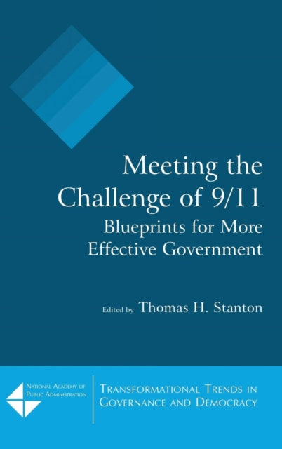 Book cover of: Meeting the Challenge of 9/11: Blueprints for More Effective Government