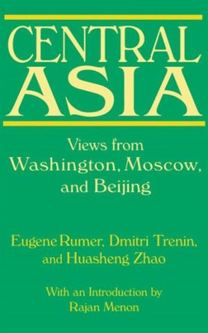 Central Asia: Views from Washington, Moscow, and Beijing