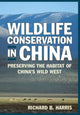 Book cover of: Wildlife Conservation in China. By: Richard B Harris, Richard B. Harris