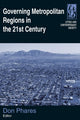 Book cover of: Governing Metropolitan Regions in the 21st Century. By: Don Phares