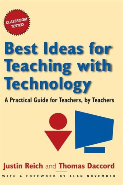 Book cover of: Best Ideas for Teaching with Technology. By: Justin Reich