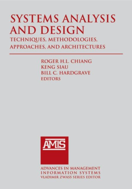 Book cover of: Systems Analysis and Design: Techniques, Methodologies, Approaches, and Architecture