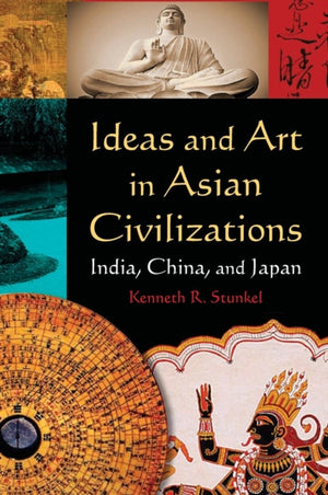 Ideas and Art in Asian Civilizations