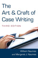 Book cover of: Art and Craft of Case Writing. By: William Naumes