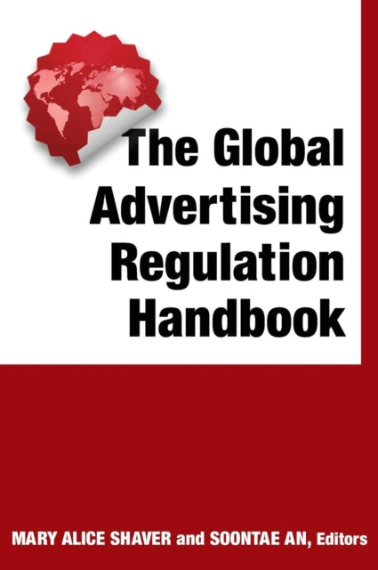 Book cover of: Global Advertising Regulation Handbook. By: Mary Alice Shaver