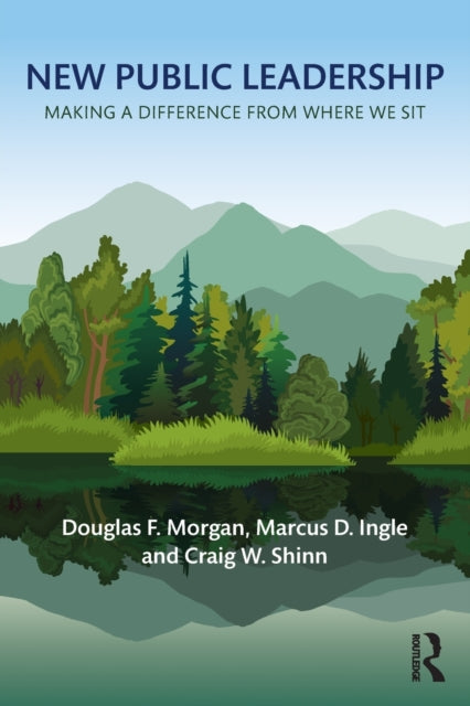 Book cover of: New Public Leadership. By: Douglas F. Morgan