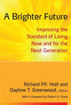 Book cover of: Brighter Future. By: Richard P. F. Holt
