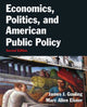 Book cover of: Economics, Politics, and American Public Policy. By: James J. Gosling