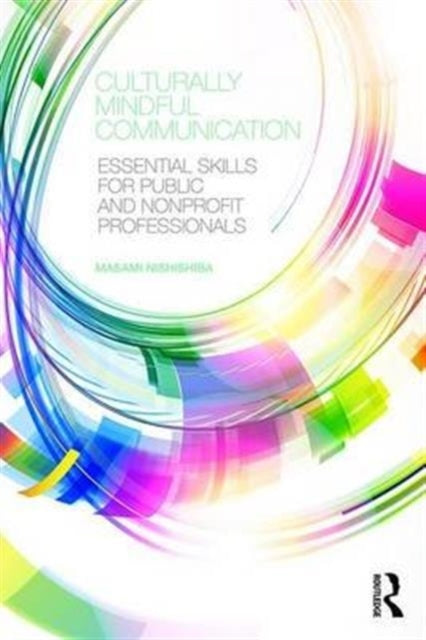 Book cover of: Culturally Mindful Communication. By: Masami Nishishiba