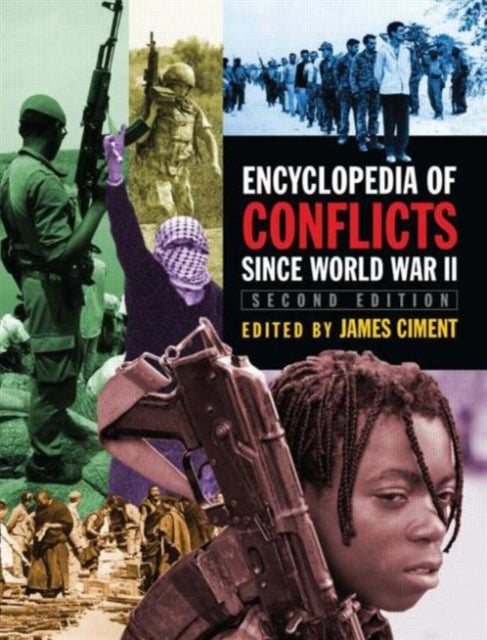 Book cover of: Encyclopedia of Conflicts Since World War II. By: James Ciment